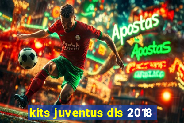 kits juventus dls 2018